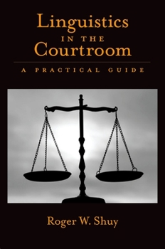 Hardcover Linguistics in the Courtroom: A Practical Guide Book