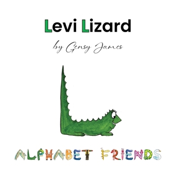 Levi Lizard : A Tale of Unlikely Friends