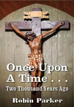 Hardcover Once Upon a Time ... Two Thousand Years Ago Book