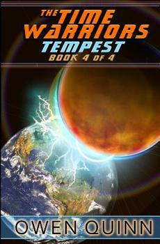 Paperback The Time Warriors Tempest: Book 4 of 4 Book