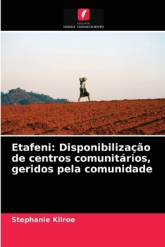 Paperback Etafeni: Disponibilização de centros comunitários, geridos pela comunidade [Portuguese] Book