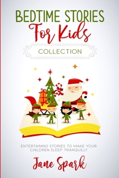 Paperback Bedtime Stories for Kids: Entertaining Stories to Make Your Children Sleep Tranquilly Book