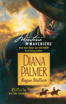 Rogue Stallion - Book #1 of the Montana Mavericks: Return to Big Sky Country