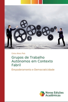 Paperback Grupos de Trabalho Autónomos em Contexto Fabril [Portuguese] Book