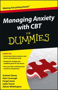 Managing Anxiety with CBT For Dummies - Book  of the Dummies