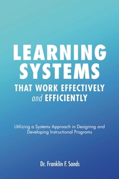 Paperback Learning Systems that Work Effectively and Efficiently Book