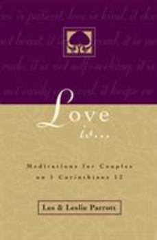 Paperback Love Is . . .: Meditations for Couples on I Corinthians 13 Book