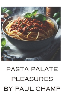 Paperback Pasta Palate Pleasures Book