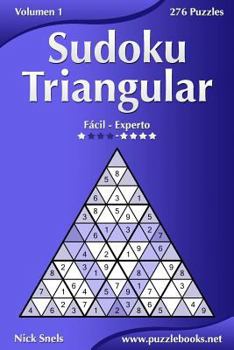 Paperback Sudoku Triangular - De Fácil a Experto - Volumen 1 - 276 Puzzles [Spanish] Book