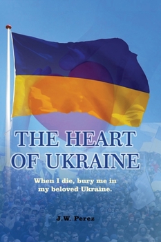 Hardcover The Heart of Ukraine Book