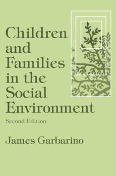 Paperback Children and Families in the Social Environment: Modern Applications of Social Work Book