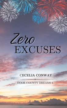 Paperback Zero Excuses: A Small Town, Fourth of July Romance Book