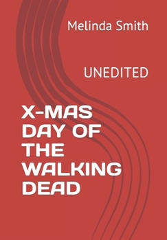 Paperback X-Mas Day of the Walking Dead: Unedited Book