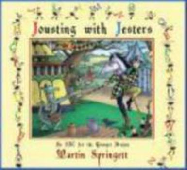 Paperback Jousting with Jesters: An ABC for the Younger Dragon Book