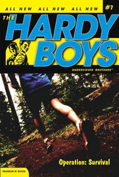 Operation: Survival (Hardy Boys: Undercover Brothers, #7) - Book #7 of the Hardy Boys: Undercover Brothers