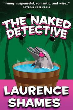 The Naked Detective - Book #8 of the Key West