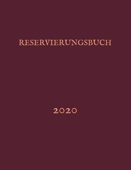 Paperback Reservierungsbuch 2020: 365 Seiten 8,5 "x 11" - (Januar 2020 - Dezember 2020) [German] Book