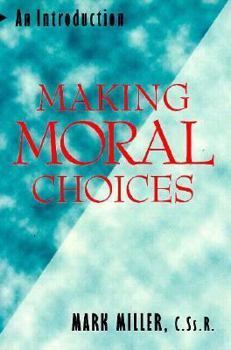 Paperback Making Moral Choices: An Introduction Book