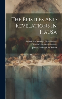 Hardcover The Epistles And Revelations In Hausa [Hausa] Book