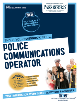 Paperback Police Communications Operator (C-1847): Passbooks Study Guide Volume 1847 Book
