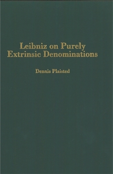 Hardcover Leibniz on Purely Extrinsic Denominations Book