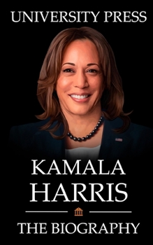 Paperback Kamala Harris Book: The Biography of Kamala Harris Book