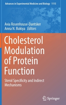 Hardcover Cholesterol Modulation of Protein Function: Sterol Specificity and Indirect Mechanisms Book