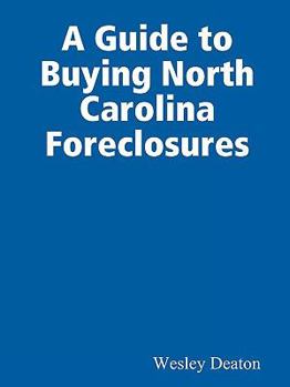 Paperback A Guide to Buying North Carolina Foreclosures Book