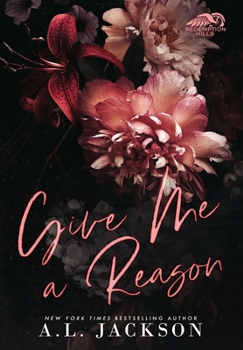 Give Me a Reason - Book #1 of the Redemption Hills