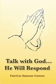 Paperback Talk with God...He Will Respond Book