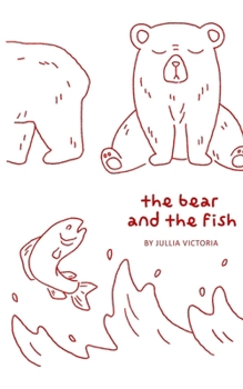 Paperback The bear and the fish Book