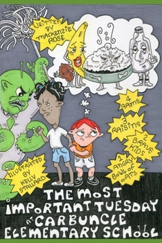 Paperback The Most Important Tuesday at Carbuncle Elementary School Book
