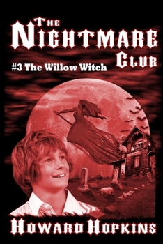 Paperback The Nightmare Club #3: The Willow Witch Book