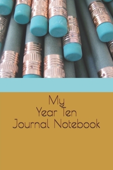 Paperback My Year Ten Journal Notebook Book