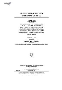 U.S. Department of Education: Investigation of the CIO: Hearing Before the Committee on Oversight and Government Reform