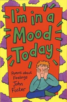Paperback I'm in a Mood Today : Poems About Feelings Book