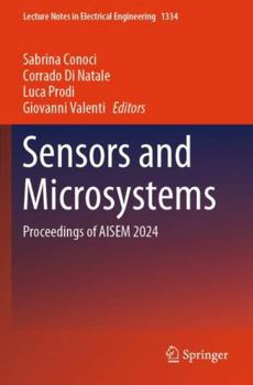 Paperback Sensors and Microsystems: Proceedings of AISEM 2024 (Lecture Notes in Electrical Engineering) Book