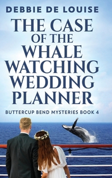 Hardcover The Case of the Whale Watching Wedding Planner [Large Print] Book