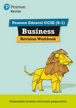 Paperback Pearson Revise Edexcel GCSE (9-1) Business Revision Workbook: For 2024 and 2025 Assessments and Exams (Revise Edexcel GCSE Business 2017) Book