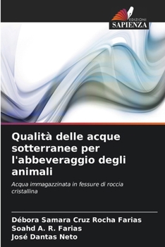 Paperback Qualità delle acque sotterranee per l'abbeveraggio degli animali [Italian] Book