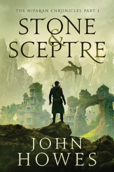 Paperback Stone and Sceptre: The Nifaran Chronicles Part 1 Book