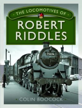 Hardcover The Locomotives of Robert Riddles Book