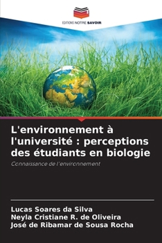 L'environnement à l'université: perceptions des étudiants en biologie (French Edition)