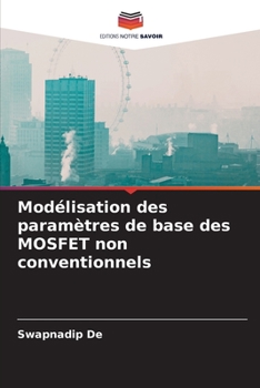 Paperback Modélisation des paramètres de base des MOSFET non conventionnels [French] Book