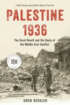 Hardcover Palestine 1936: The Great Revolt and the Roots of the Middle East Conflict Book