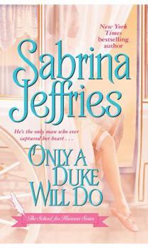 Only a Duke Will Do - Book #2 of the School For Heiresses