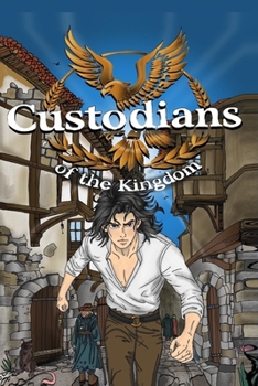 Paperback Custodians of the Kingdom: Book 1: The Beginning Book