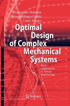 Paperback Optimal Design of Complex Mechanical Systems: With Applications to Vehicle Engineering Book