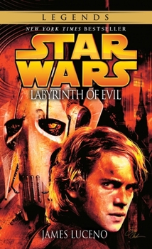 Star Wars: Labyrinth of Evil - Book #1 of the Star Wars: The Dark Lord Trilogy