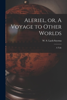 Paperback Aleriel, or, A Voyage to Other Worlds: a Tale Book